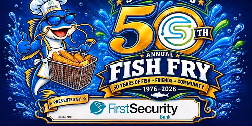 50th Annual Community Fish Fry ~ Presented by First Security Bank