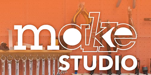 Open Studios: MAKE