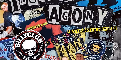 INSTANT AGONY 45 YEAR ANNIVERSARY with Billy club and stuntface 