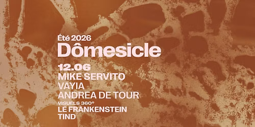 D\u00f4mesicle \u2014 Mike Servito (US) \u2022 Vayia \u2022 Andrea de Tour 