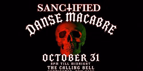 Sanctified's Danse Macabre Halloween Party