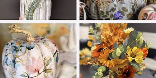 Crafts & Cocktails - Pumpkin Workshop (Centerpiece, Decoupage or Pressed Flowers)