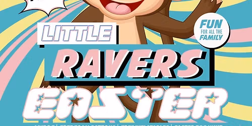 \ud83d\udc30 LITTLE RAVERS: EASTER PARTY! 