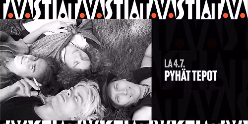 Pyh\u00e4t Tepot, Hunters, Lovers Left Alive \/ Tavastia-klubi