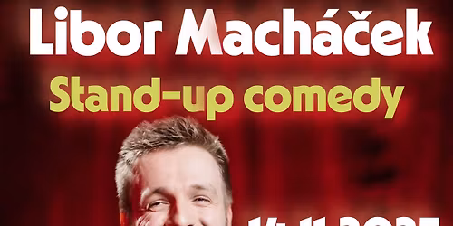 Libor Mach\u00e1\u010dek STAND-UP COMEDY