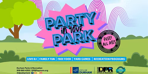 Party in YOUR Park @ Orchard Park