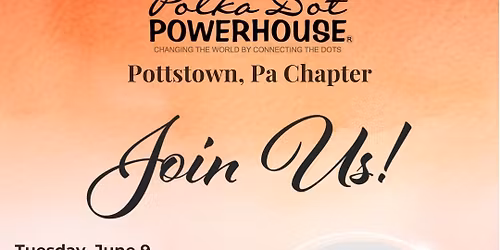  POTTSTOWN \u2013 Lunch Meeting - Wednesday June 10, 2026 - 11:30 am ~ Cheri Andrews 