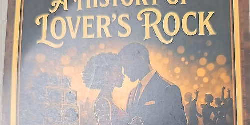 Queens of Heritage Presents The "History Of Lovers Rock"
