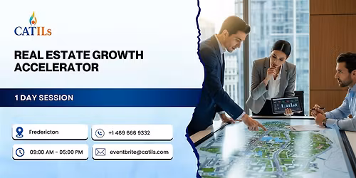 Real Estate Growth Accelerator: 1 Day Session in Fredericton
