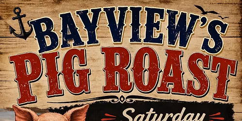 Bayview's Pig Roast 