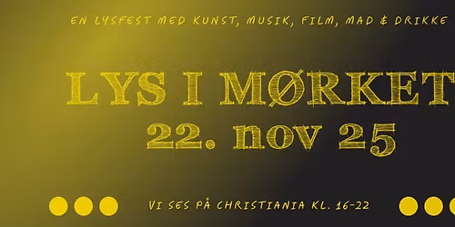 Lys i m\u00f8rket \u2013 en lysfest p\u00e5 Christiania