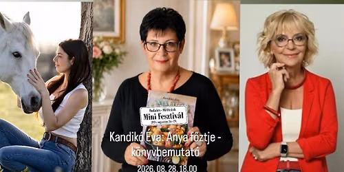 Kandik\u00f3 \u00c9va: Anya f\u0151ztje \/ k\u00f6nyvbemutat\u00f3 \/\/ Mi Utc\u00e1nk - Mini Fesztiv\u00e1l