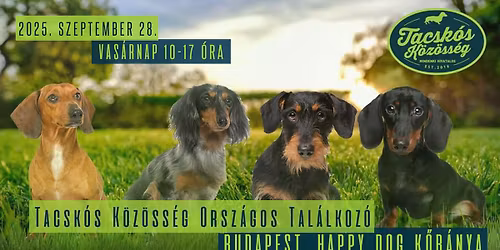 Tacsk\u00f3 Tal\u00e1lkoz\u00f3 - Tacsk\u00f3s K\u00f6z\u00f6ss\u00e9g Orsz\u00e1gos Tal\u00e1lkoz\u00f3 2025.09.28. Budapest, Happy Dog
