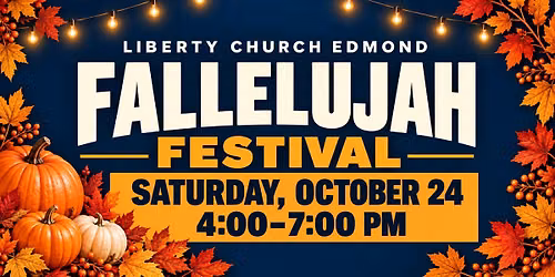 \ud83c\udf42 Fallelujah Festival | Liberty Church Edmond