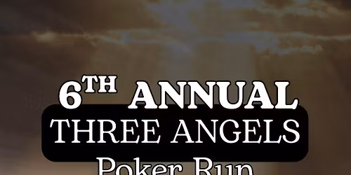 6th Annual Three Angels Poker Run 