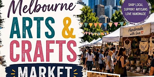 Melbourne Arts & Crafts Market
