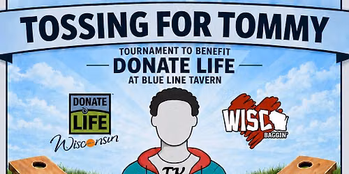 Tossing for Tommy Cornhole Tourney — 88 S. Main Street, Fond du Lac, WI, United States, Wisconsin 54935