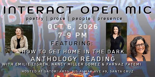 Copy of InterAct Open Mic: Anthology Reading\u2013 How to Get Home in the Dark