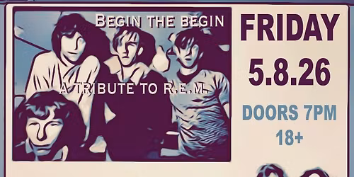 Begin the Begin: A Tribute to REM and Left of the Dial : A  Tribute to the Replacements