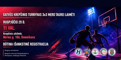 Gatv\u0117s krep\u0161inio turnyras 3x3 Mero taurei laim\u0117ti