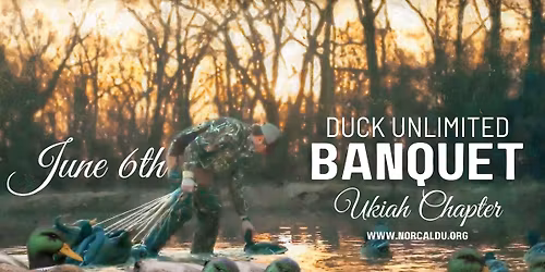 Ukiah Ducks Unlimited Banquet