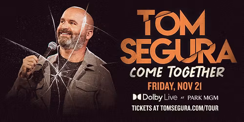 Tom Segura Come Together at Dolby Live