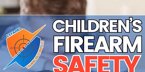 Children's Firearm & Safety Fundamentals