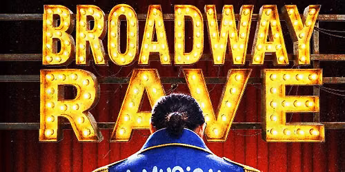 BROADWAY RAVE at Stanczyks