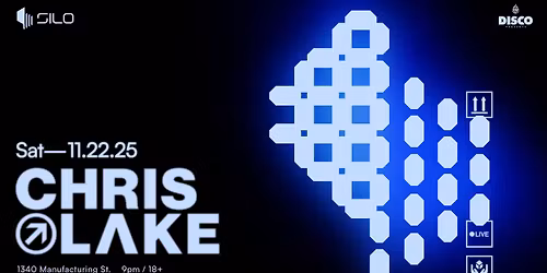 Chris Lake - SILO - Dallas - 11.22.25