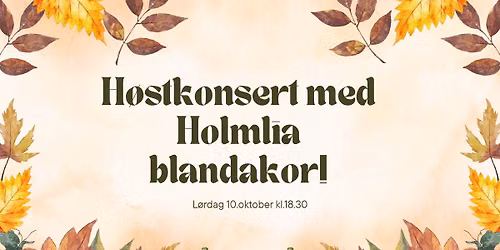 Konsert med Holmlia blandakor!