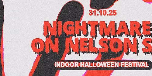 Nightmare On Nelson St - Bristol's Indoor Halloween Festival
