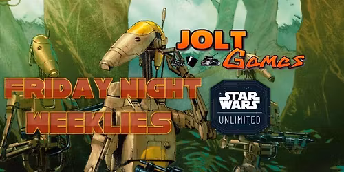 Jolt Games - Star Wars: Unlimited Weekly