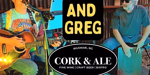 11\/22 - Tim and Greg - LIVE at Cork and Ale