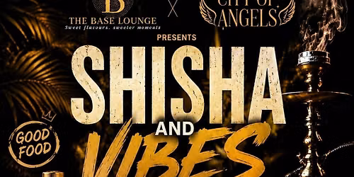 SHISHA AND VIBES