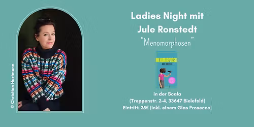 Ladies Night mit Jule Ronstedt "Menomorphosen"
