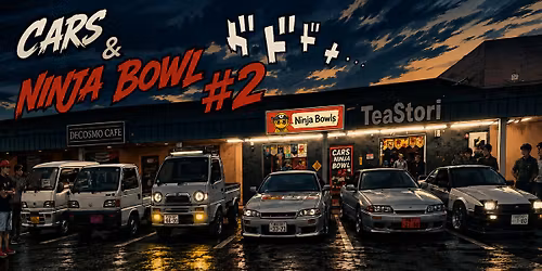 Cars & Ninja Bowl #2