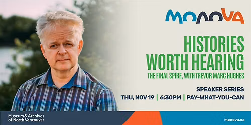 Histories Worth Hearing: The Final Spire with Trevor Marc Hughes