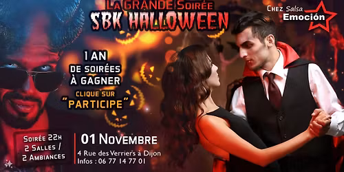 la Grande Soir\u00e9e SBK Emocion Halloween 2 salles\/2 ambiances