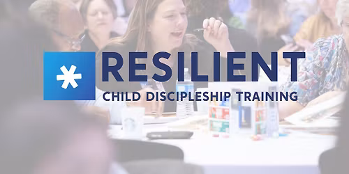 Resilient Child Discipleship Training