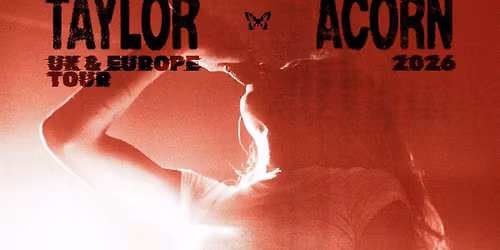 Taylor Acorn \u00b7 EU & Europe Tour \u00b7 Flucc, Vienna