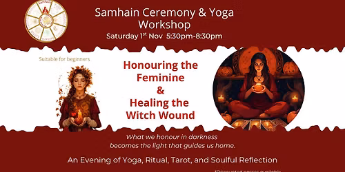 Samhain Ceremony & Yoga Workshop. Honouring the Feminine & Healing the Witch Wound