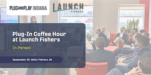 Plug-In Coffee Hour at Launch Fishers