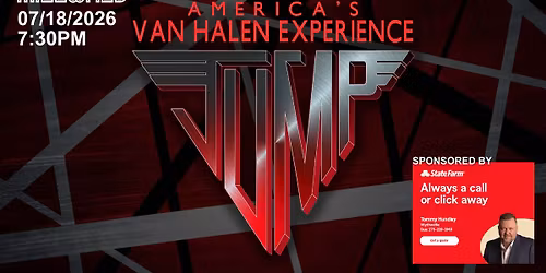 Jump: America's Van Halen Experience Sponsored by Tommy Hundley, State Farm Insurance