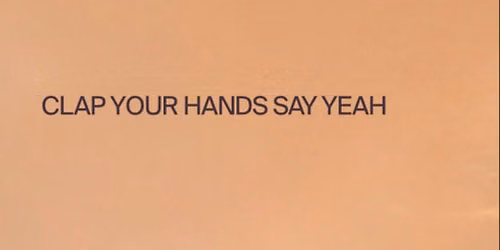 Clap Your Hands Say Yeah | Club Gretchen - Berlin