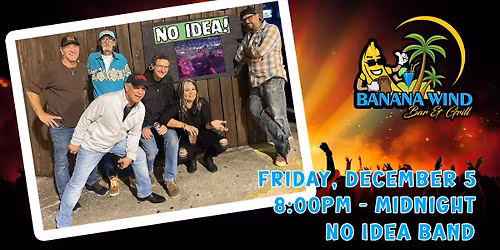 No Idea Band @ Banana Wind Bar & Grill