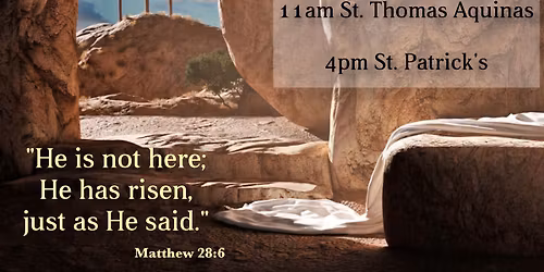 Easter Sunday - Afternoon Mass