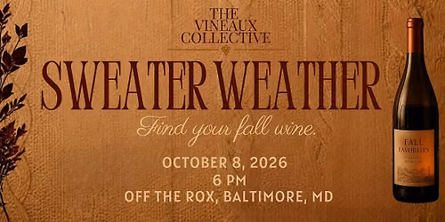 Sweater Weather: Find Your Fall Wine