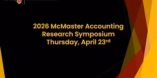 2026 McMaster Accounting Research Symposium