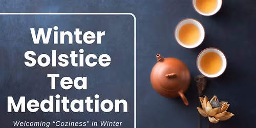Winter Solstice Tea Meditation