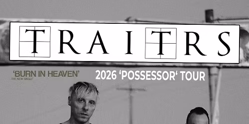 TRAITRS - 'Possessor' Tour 2026